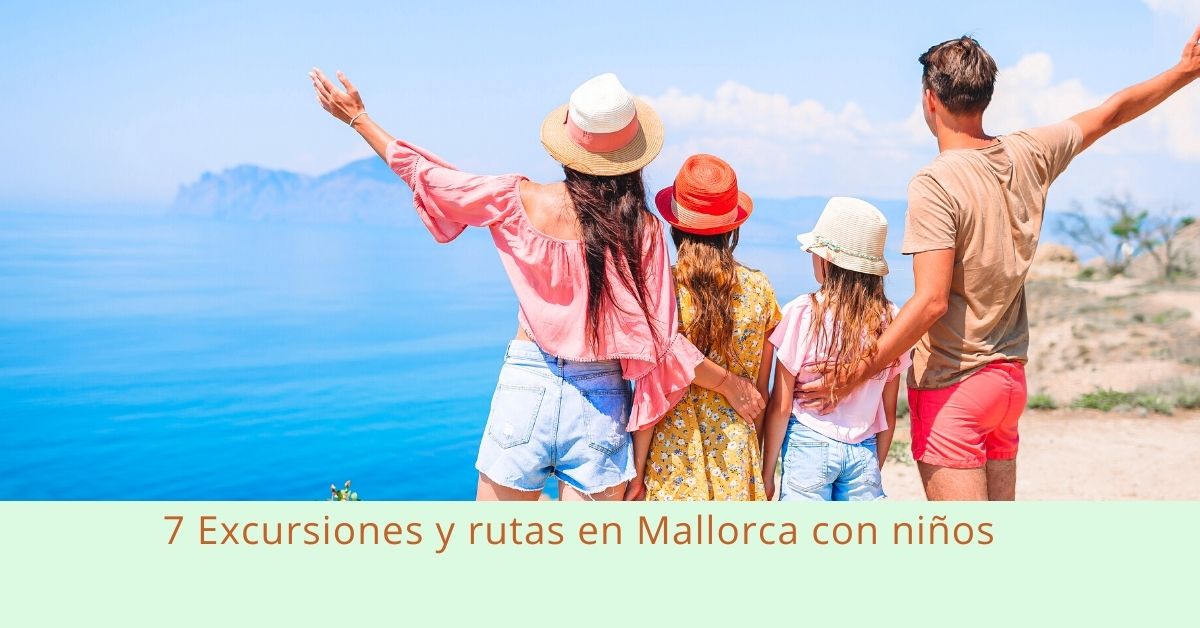 Excursiones y rutas en Mallorca con niños